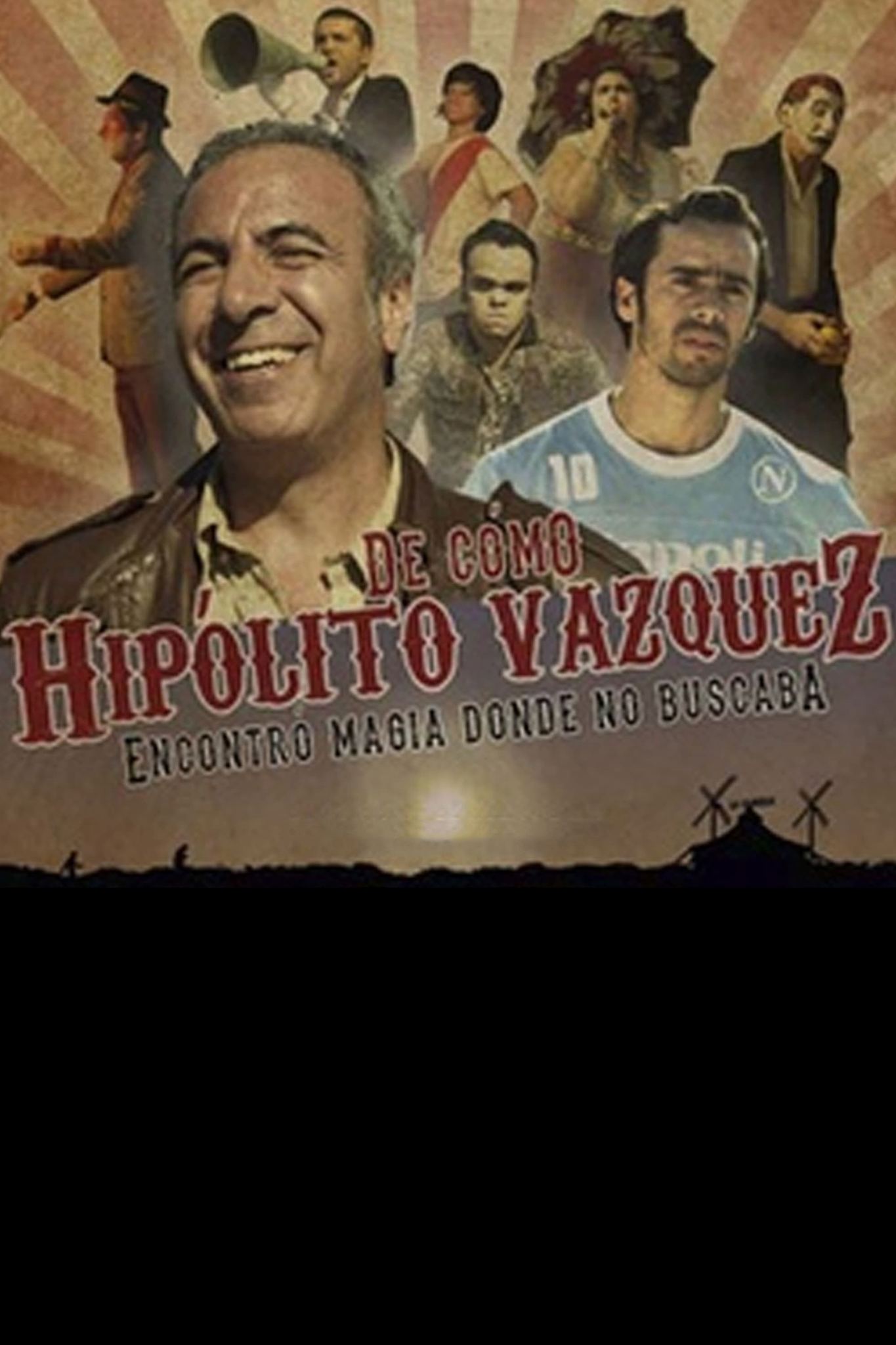 De cómo Hipólito Vázquez encontró magia donde no buscaba